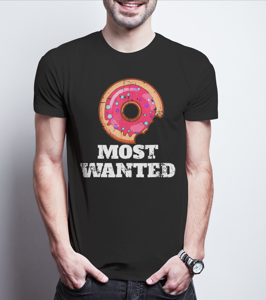 Most Wanted Donut Pink Frosting Humor T-Shirt