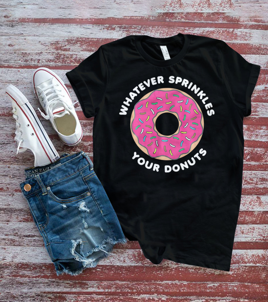Whatever Sprinkles Your Donuts Pink Frosted Donut With Colorful Sprinkles T-Shirt