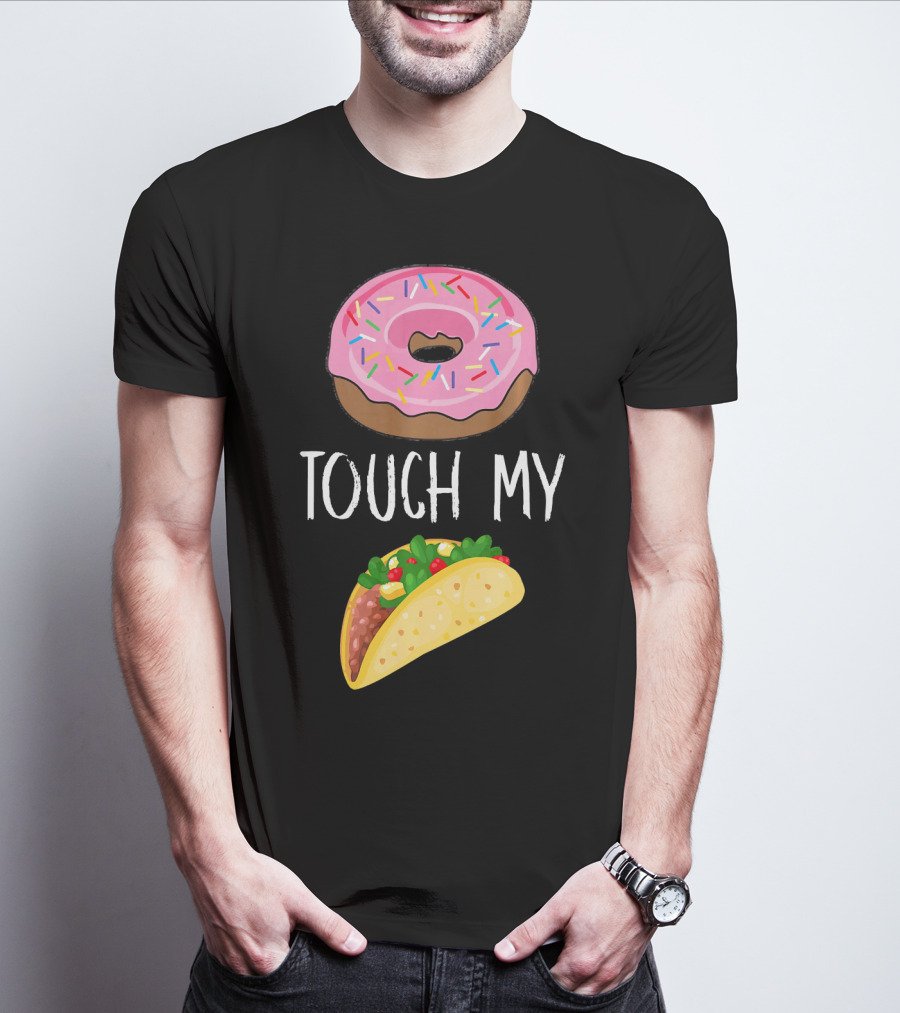Donut Touch My Taco Tuesday Funny Pun With Pink Frosted Donut And Taco Icons T-Shirt