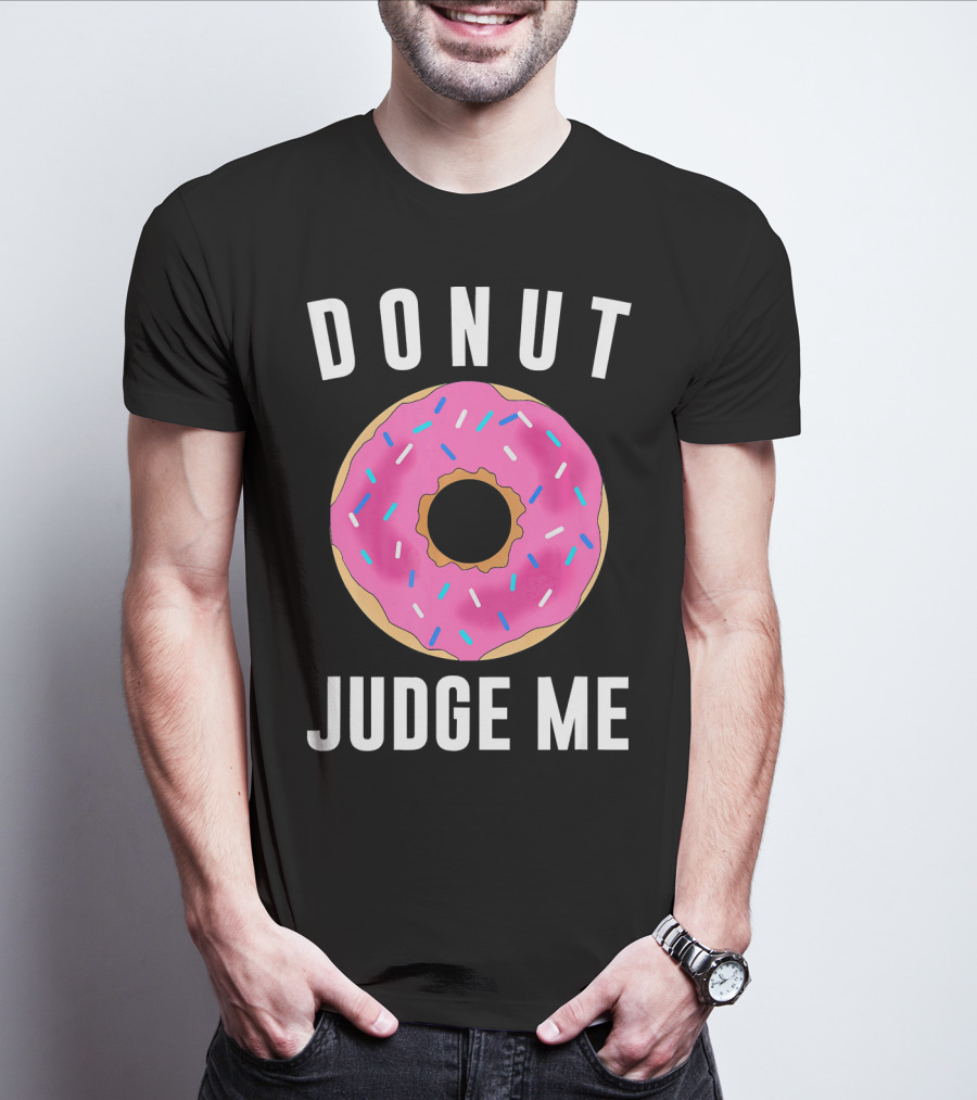 DONUT JUDGE ME Pink Sprinkles T-Shirt