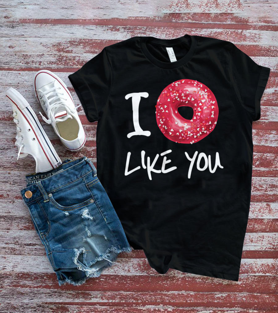 I Doughnut Like You Donut Funny Men Red Sprinkled Heart Doughnut T-Shirt