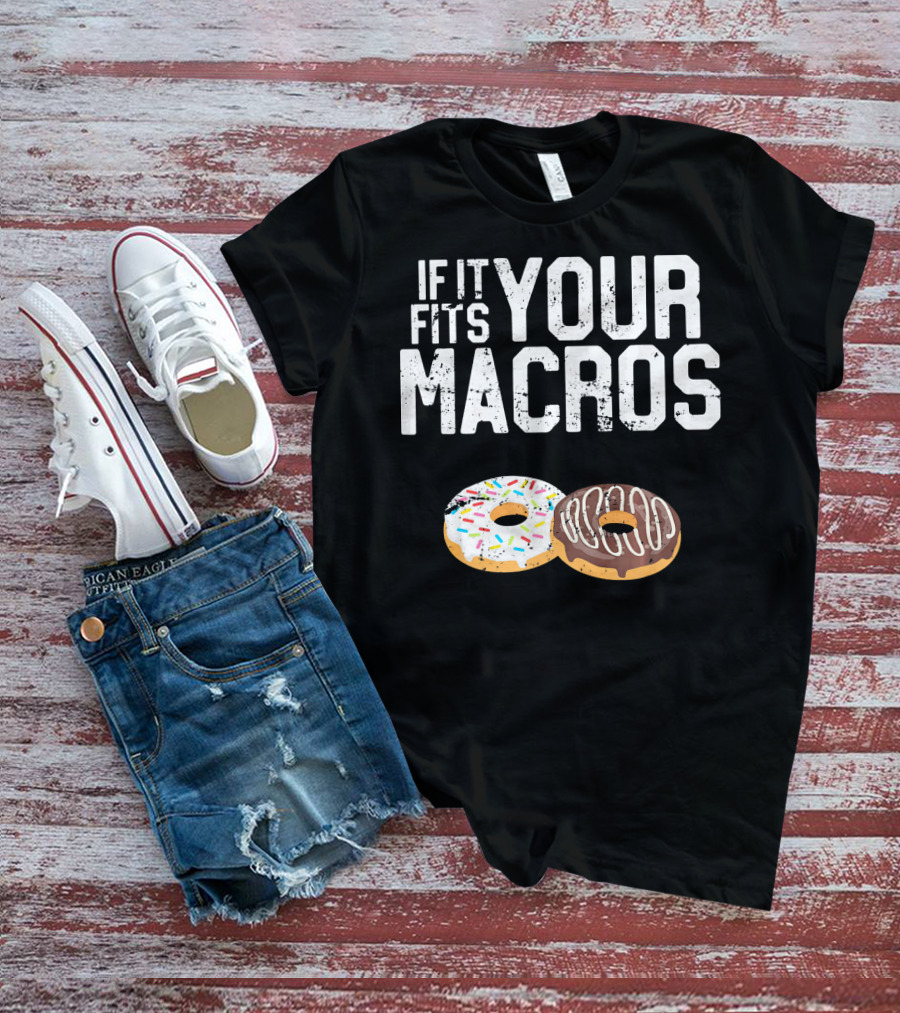 If It Fits Your Macros Donuts Intermittent Fasting Diet T-Shirt
