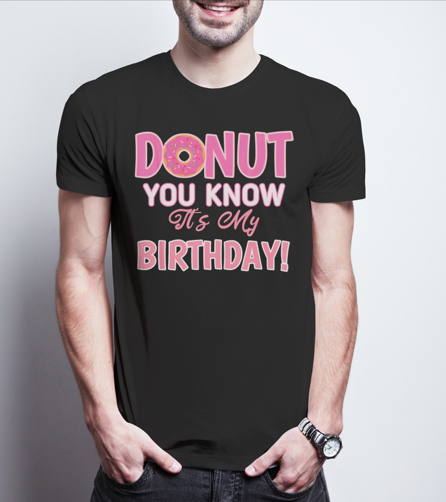 Donut You Know It's My Birthday 1st Birthday T-Shirt