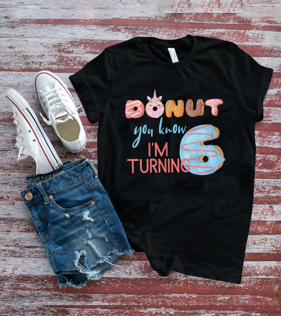 Donut You Know I'm Turning 6 Unicorn Kids Birthday T-Shirt