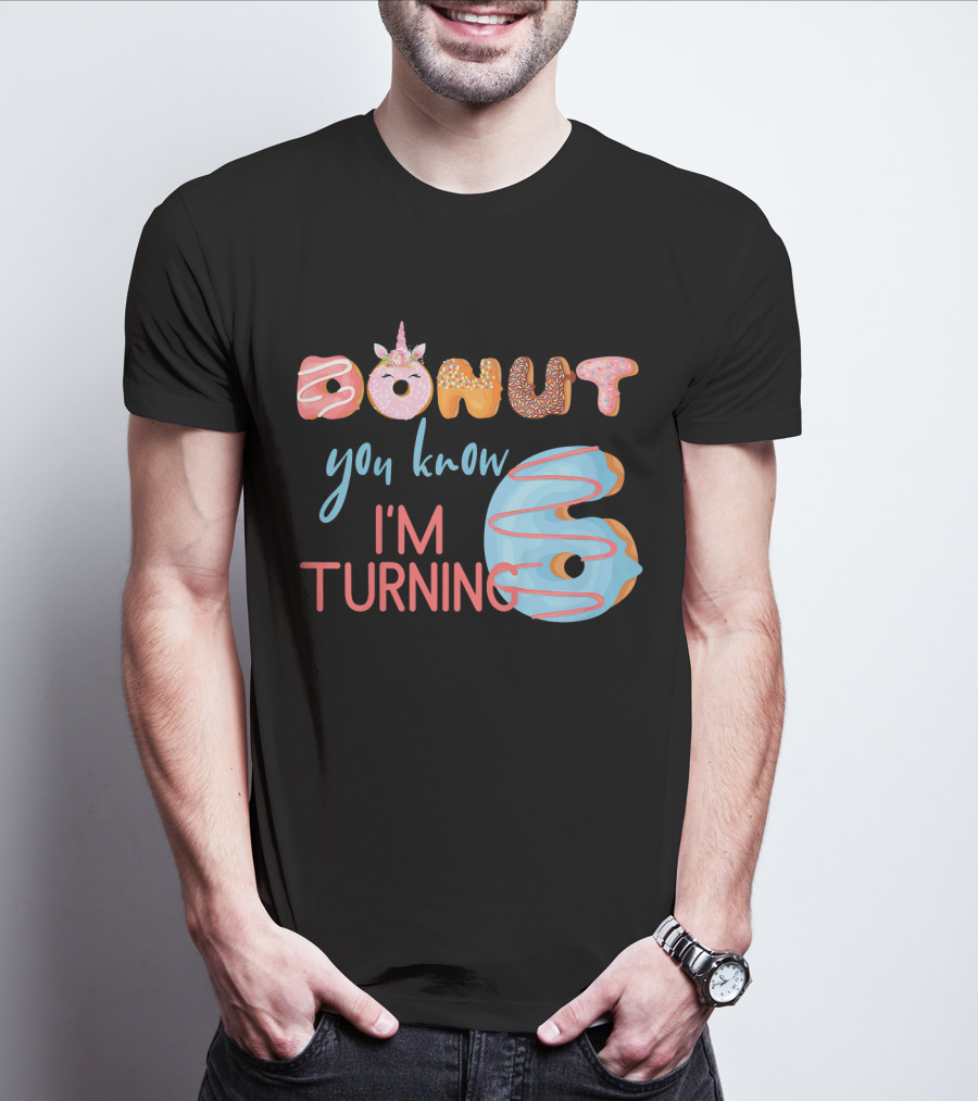 Donut You Know I'm Turning 6 Unicorn Kids Birthday T-Shirt