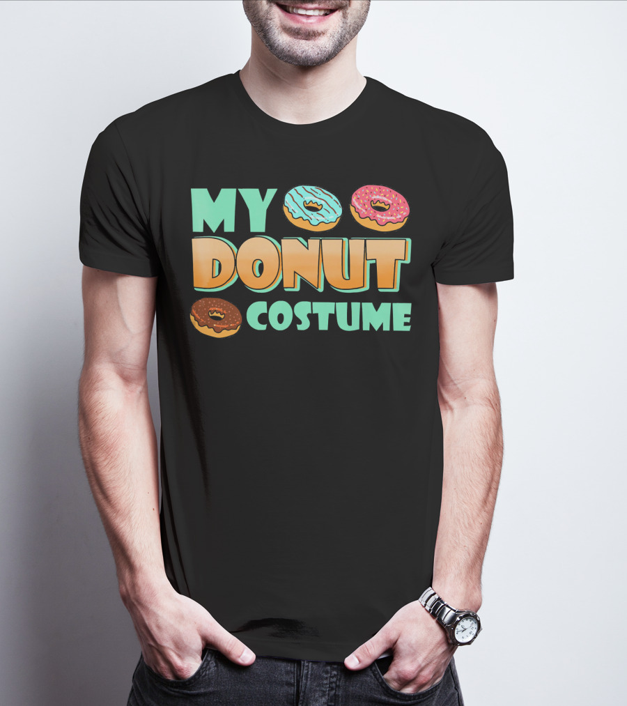 MY DONUT COSTUME T-Shirt