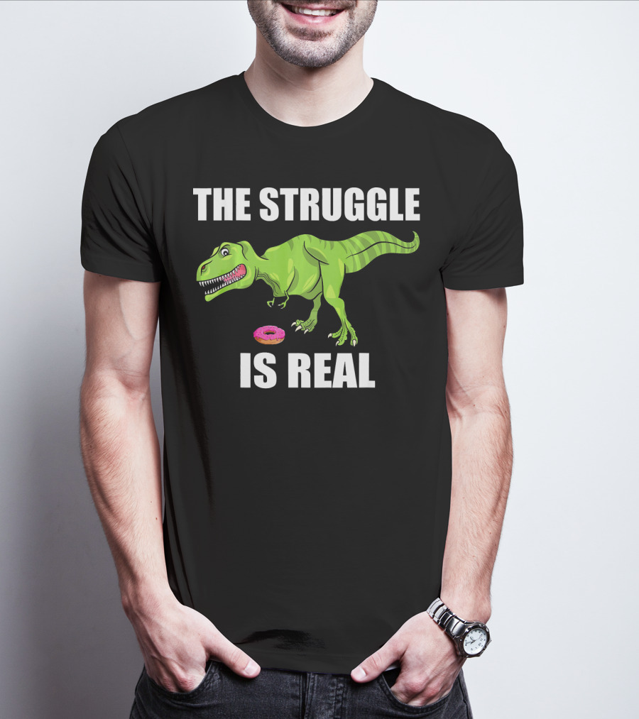 The Struggle Is Real Donut Dinosaur Rex T-Shirt