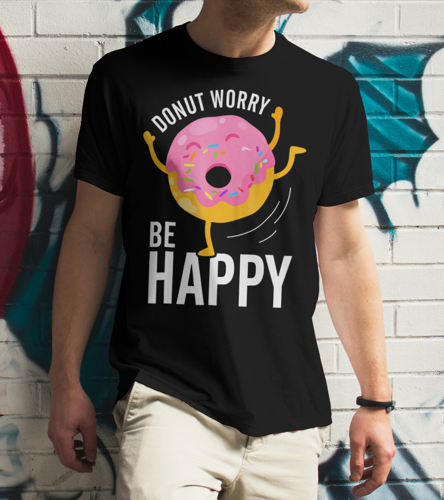 Donut Worry Be Happy Pink Sprinkled Dancing Donut T-Shirt