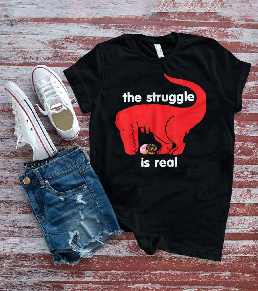 The Struggle Is Real T Rex With Donut Struggle T-Shirt