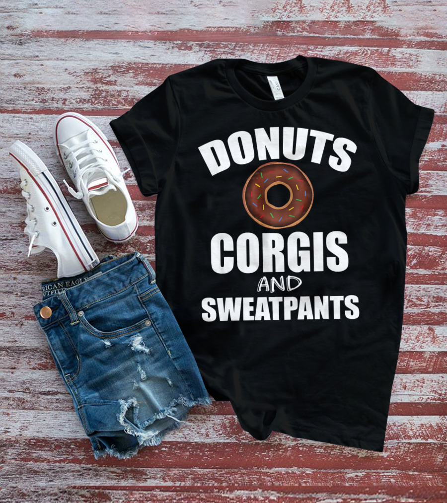 DONUTS CORGIS AND SWEATPANTS T-Shirt