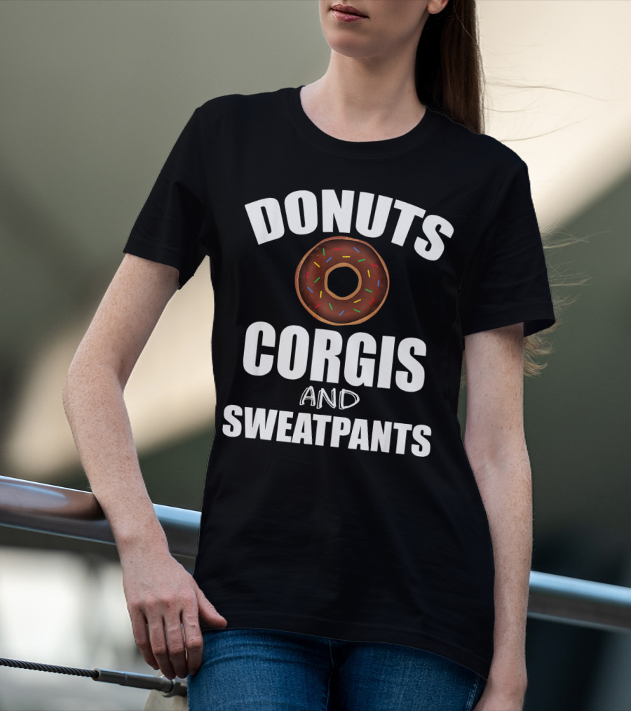 DONUTS CORGIS AND SWEATPANTS T-Shirt