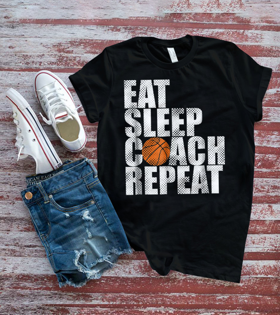 Eat Sleep Coach Basketball Repeat Vintage Style Fun Sports T-Shirt