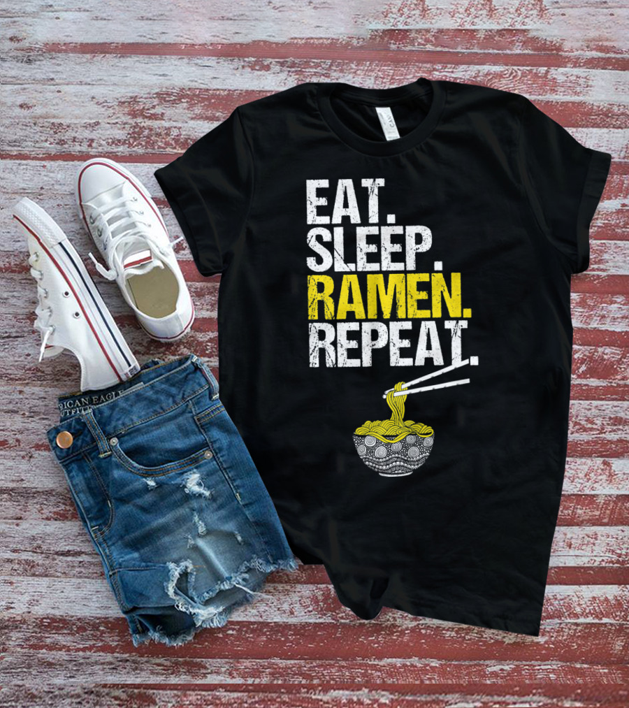 Eat Sleep Ramen Repeat Funny Ram Noodles Chopsticks Bowl T-Shirt