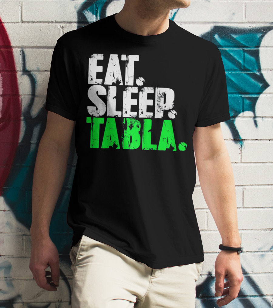 Eat Sleep Tabla Repeat Drum Lover Tabla Player Rhythm Passion T-Shirt