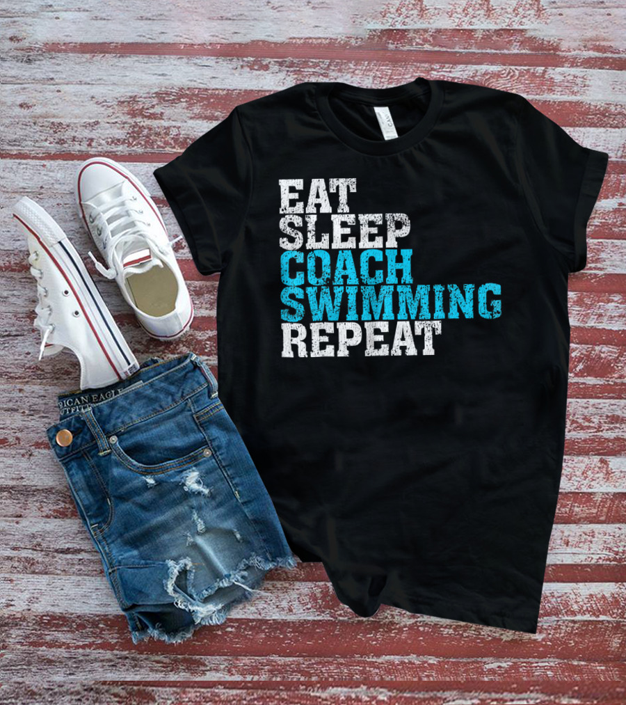 Eat Sleep Coach Swimming Repeat T-Shirt