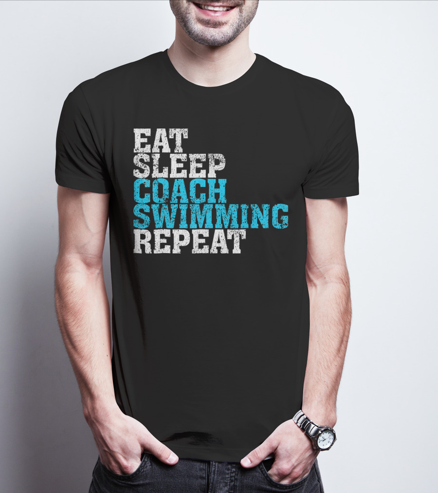 Eat Sleep Coach Swimming Repeat T-Shirt
