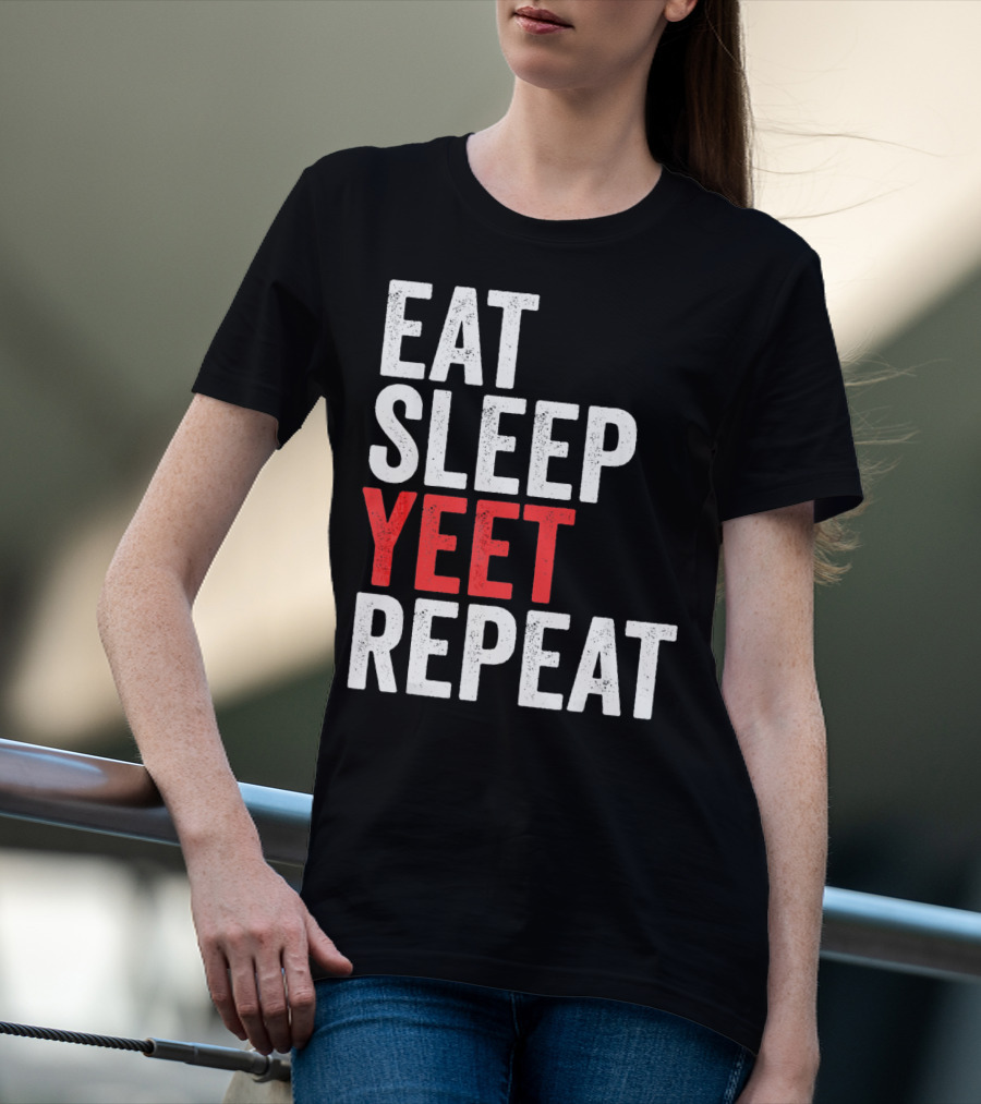 Eat Sleep Yeet Repeat Catchphrase Gamer Meme Popular T-Shirt