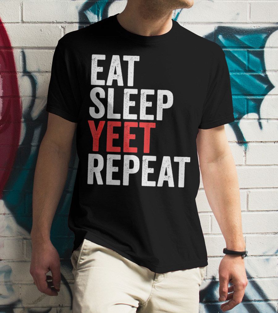 Eat Sleep Yeet Repeat Catchphrase Gamer Meme Popular T-Shirt