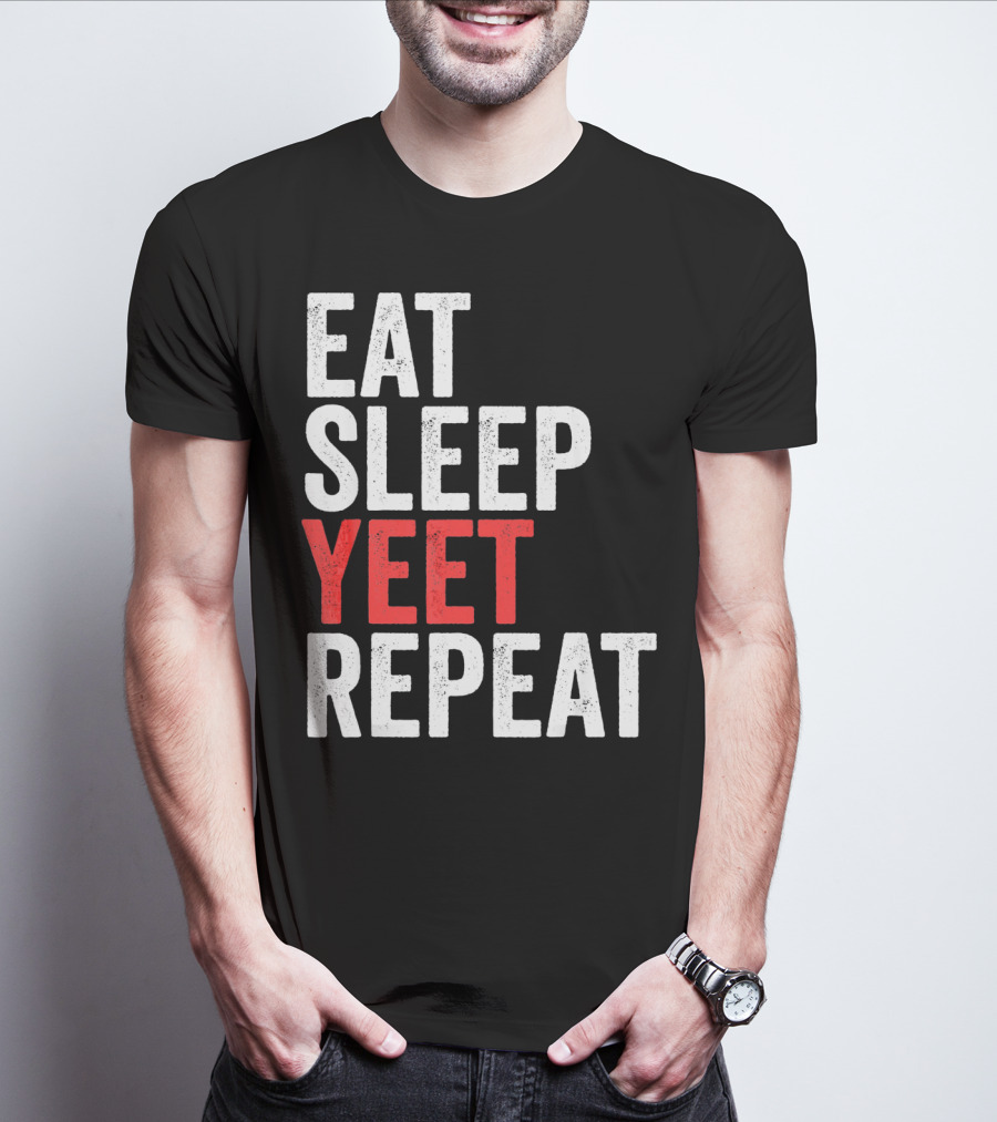 Eat Sleep Yeet Repeat Catchphrase Gamer Meme Popular T-Shirt