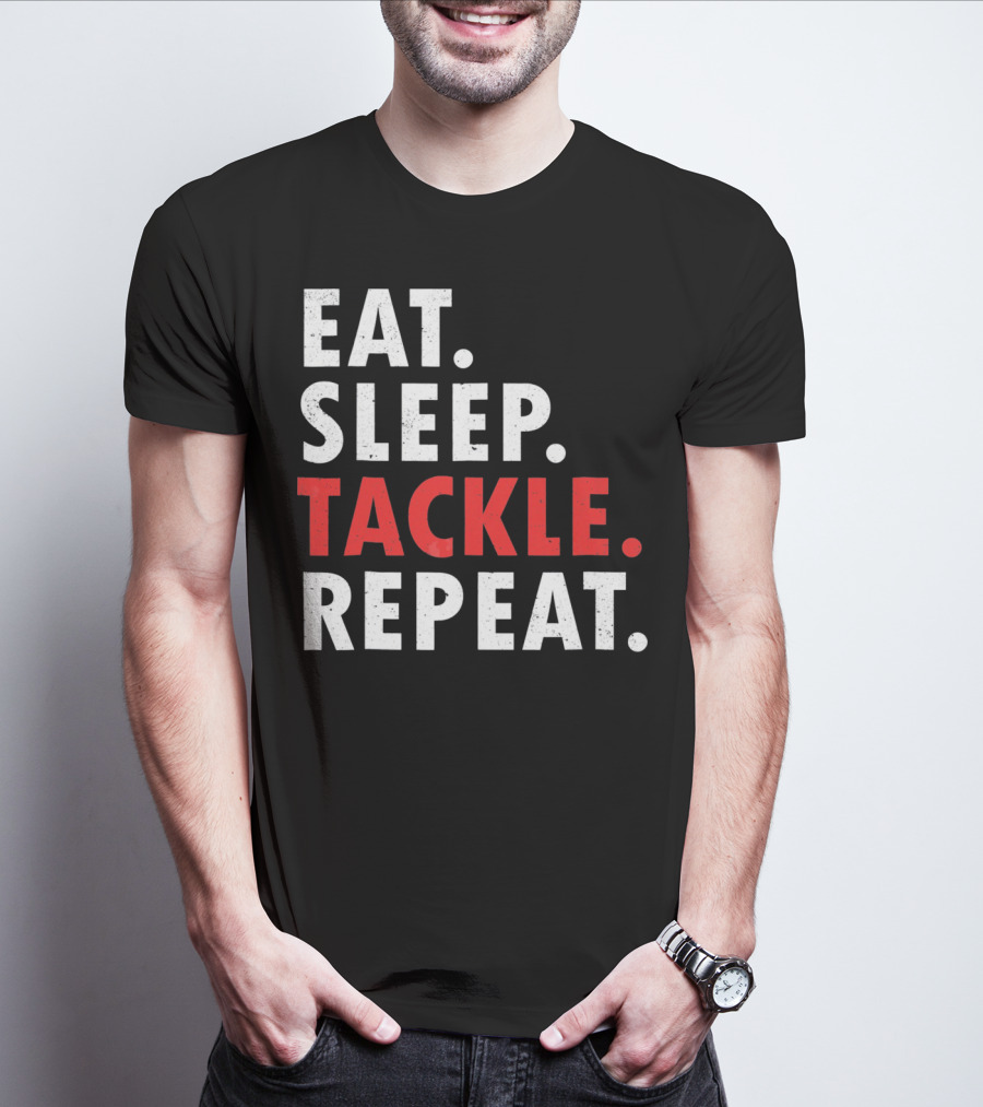 Eat Sleep Tackle Repeat Football Player Routine T-Shirt