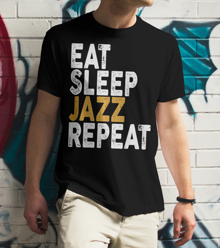 Eat Sleep Jazz Repeat Jazz T-Shirt