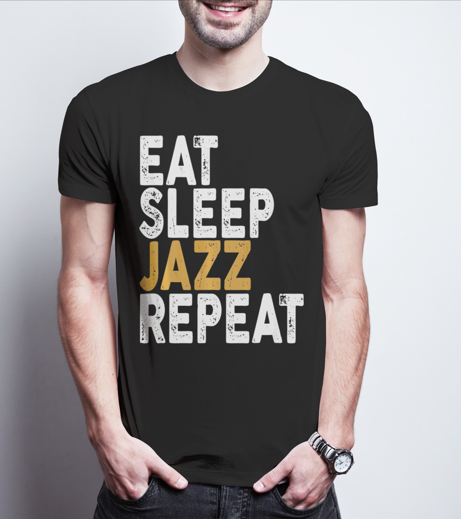 Eat Sleep Jazz Repeat Jazz T-Shirt
