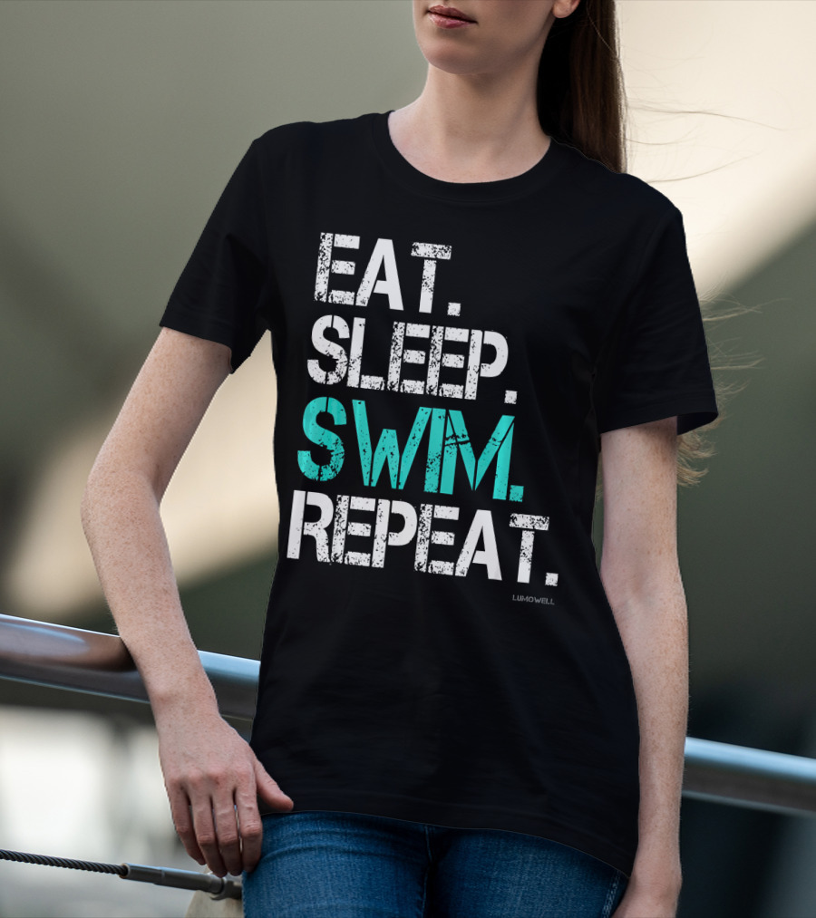Eat Sleep Swim Repeat Funny Lumowell T-Shirt