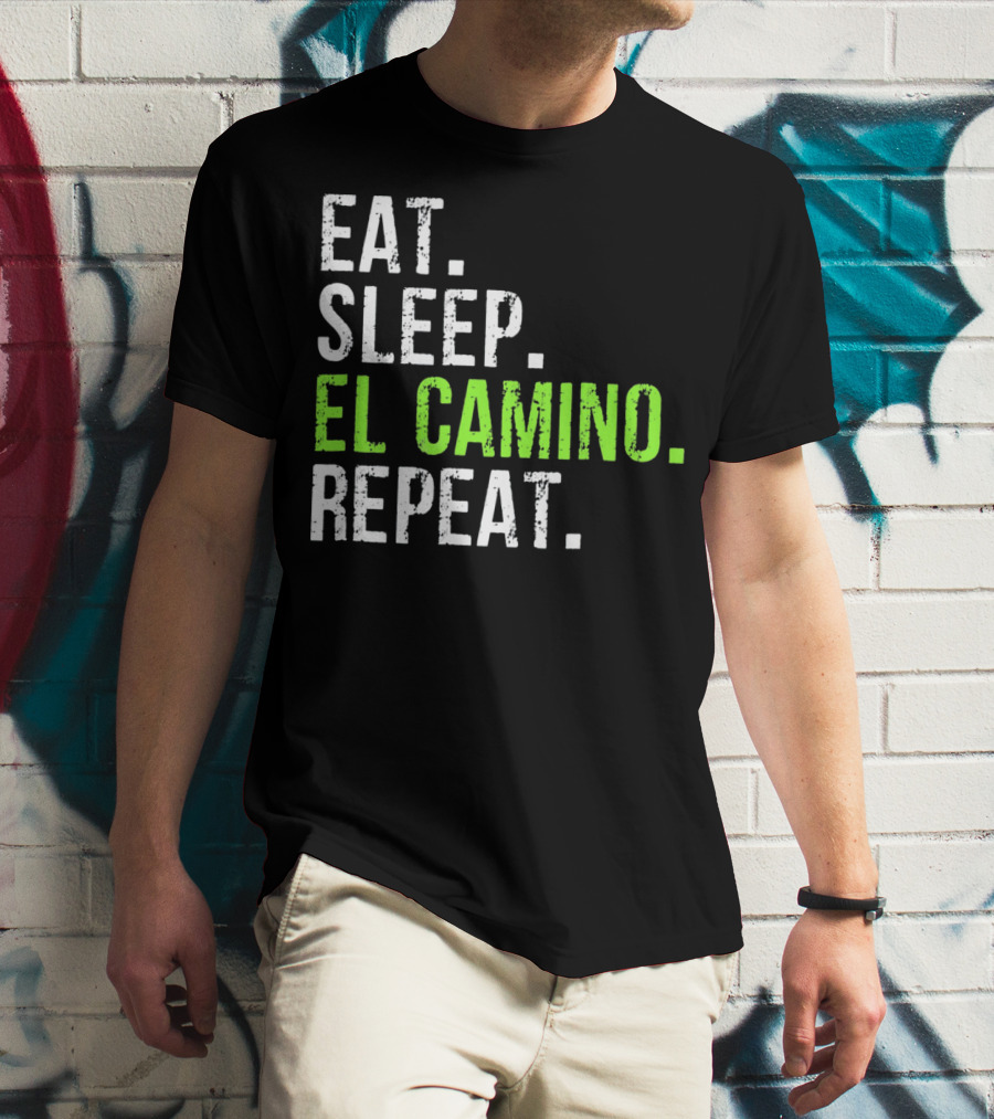 Eat Sleep El Camino Repeat Essentials T-Shirt
