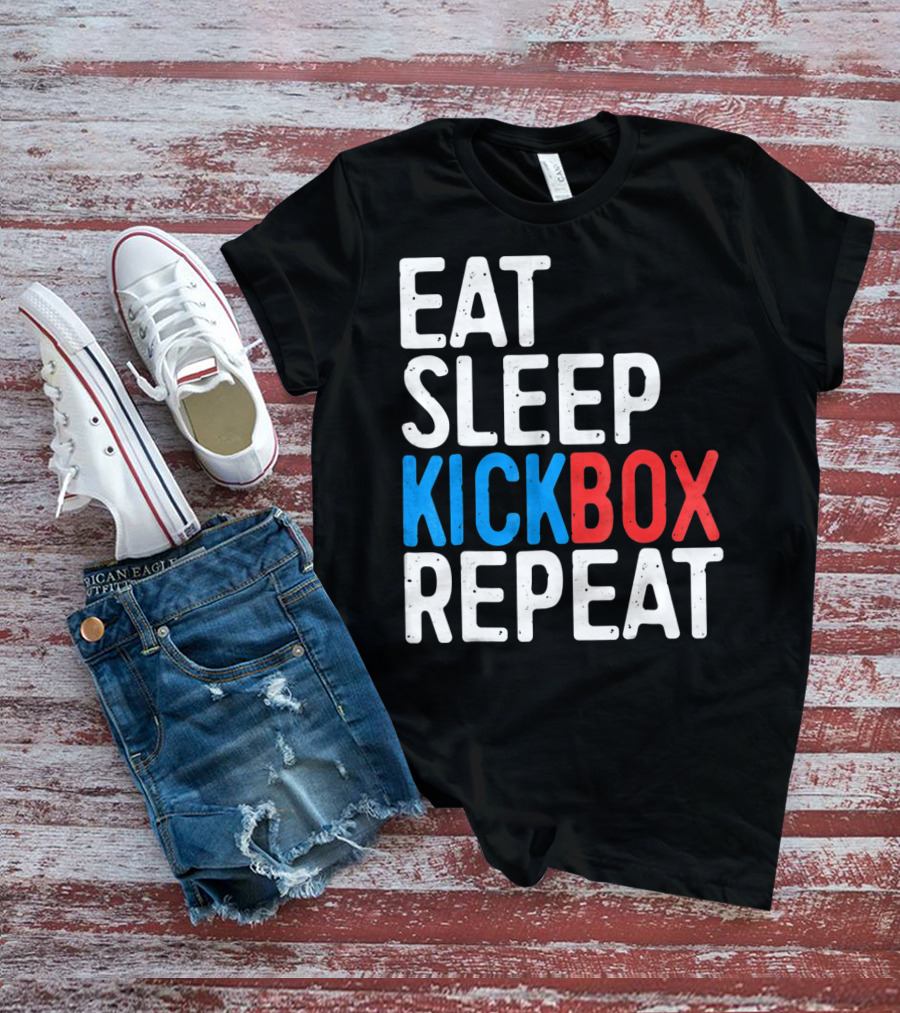 Eat Sleep Kickbox Repeat Kickbox Motivational Sports T-Shirt