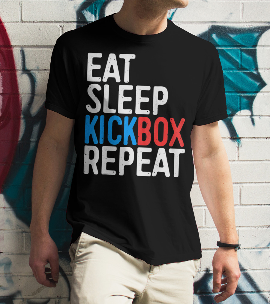 Eat Sleep Kickbox Repeat Kickbox Motivational Sports T-Shirt