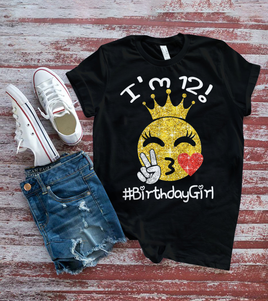I'm 12 Birthday Girl Emojis Peace Heart Crown T-Shirt