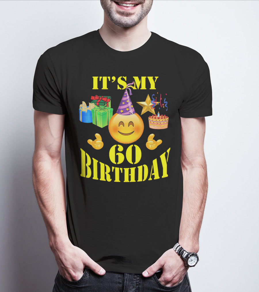IT'S MY 60 BIRTHDAY Emoji With Party Hat, Cake, Gifts, And Star T-Shirt