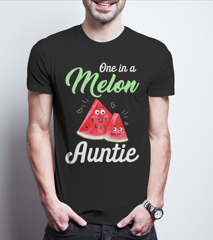 One In A Melon Auntie Cute Watermelon T-Shirt