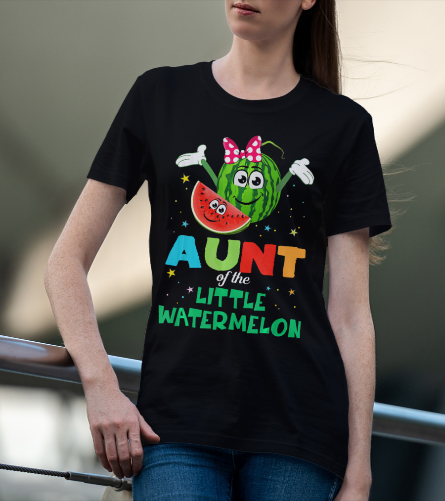 Aunt Of The Little Watermelon Funny Birthday T-Shirt