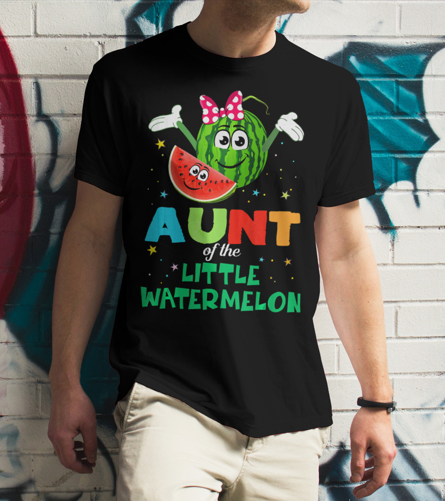 Aunt Of The Little Watermelon Funny Birthday T-Shirt