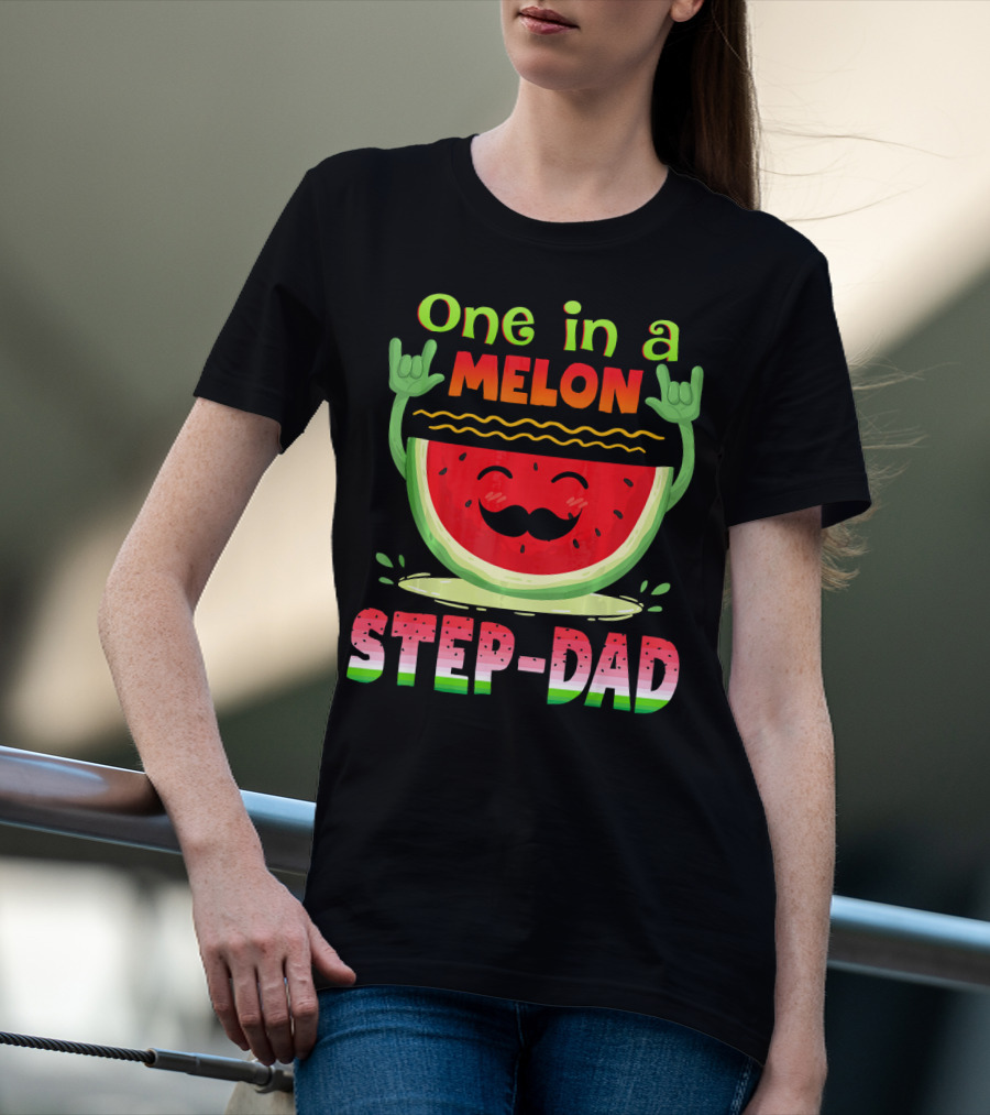 One In A Melon Step-Dad Funny Watermelon Dad T-Shirt