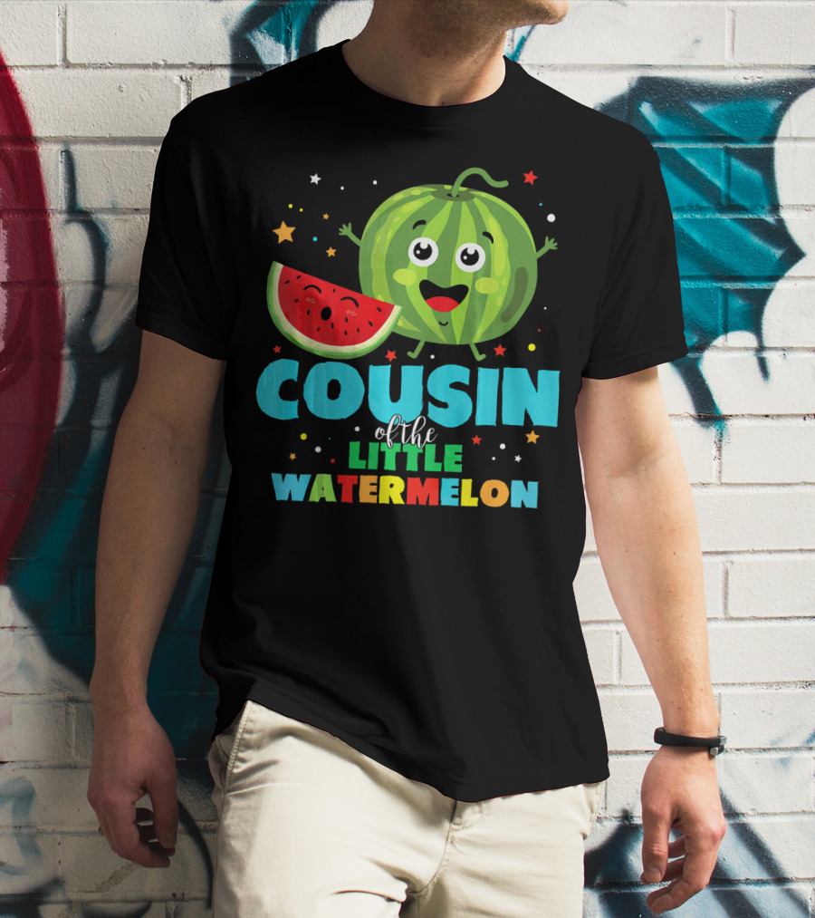 COUSIN Of The LITTLE WATERMELON T-Shirt