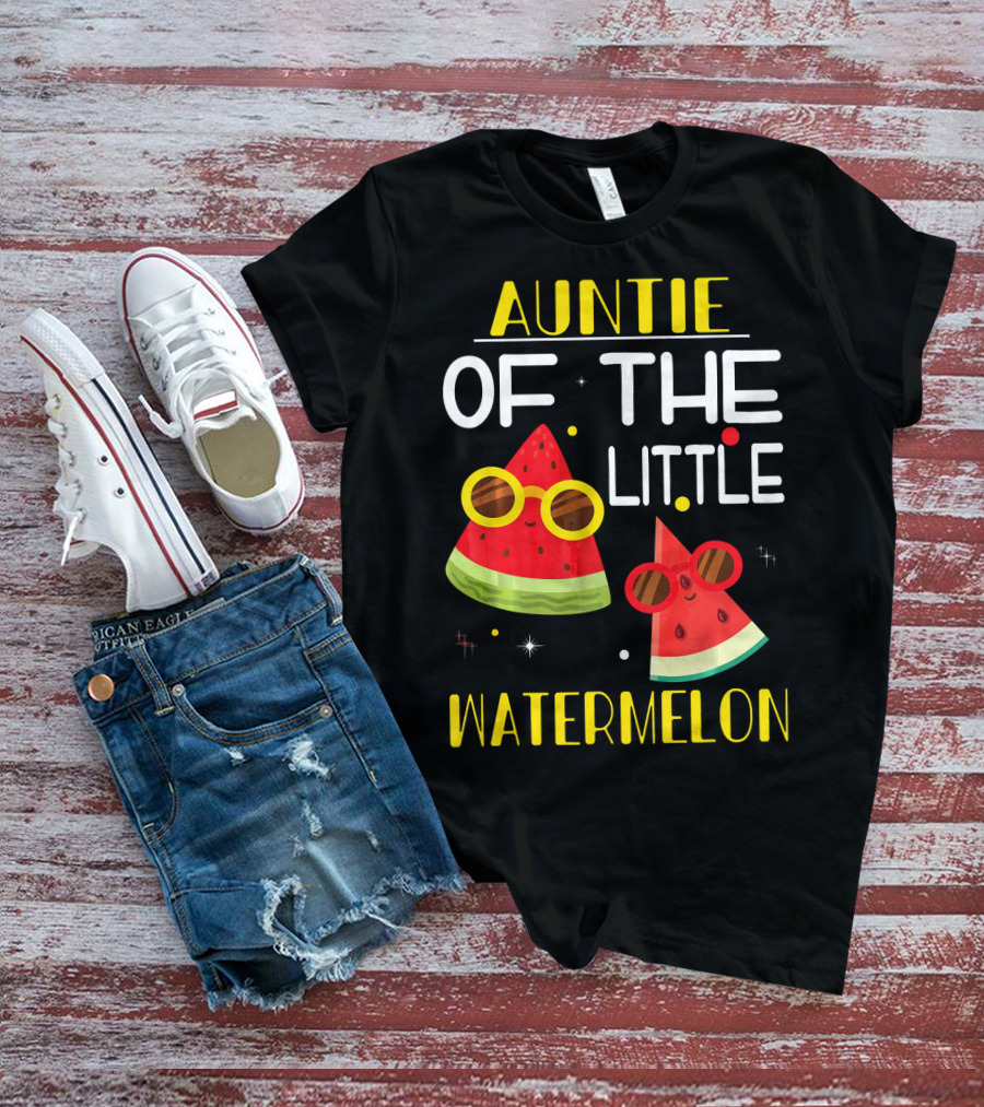 Auntie Of The Little Watermelon Cute Sunglasses Fun T-Shirt