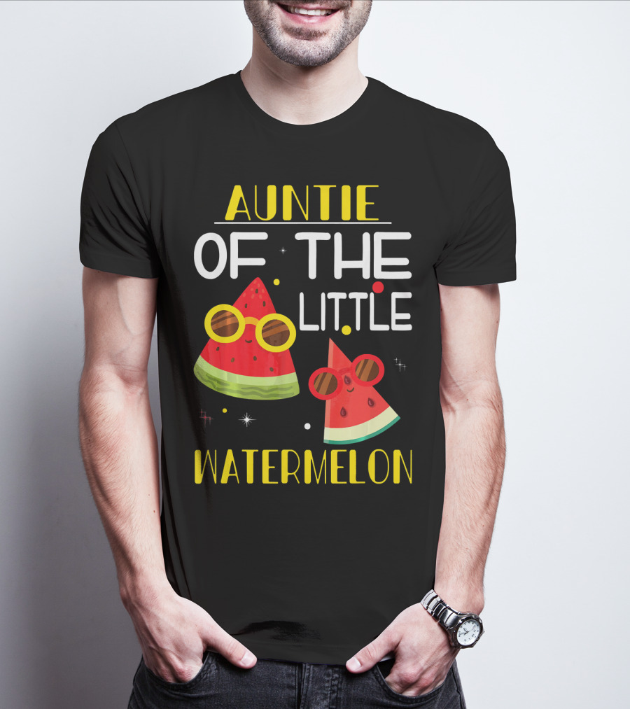 Auntie Of The Little Watermelon Cute Sunglasses Fun T-Shirt