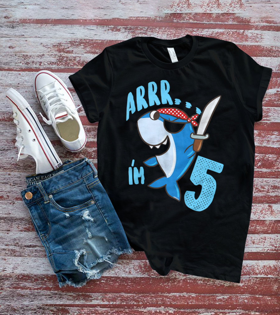ARRR I'm 5 Boys Shark Pirate Birthday Idea T-Shirt