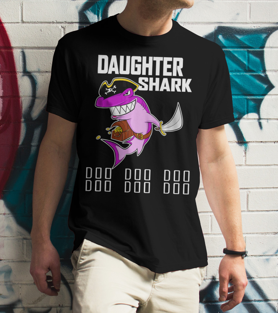 Daughter Shark Doo Doo Doo Pirate T-Shirt