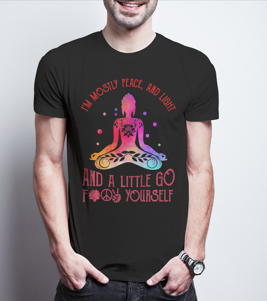 I'm Mostly Peace Love Light Yoga And A Little Go F Yourself Vintage T-Shirt