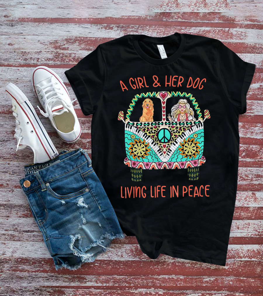 A Girl And Her Dog In A Colorful Peace Van Living Life In Peace T-Shirt