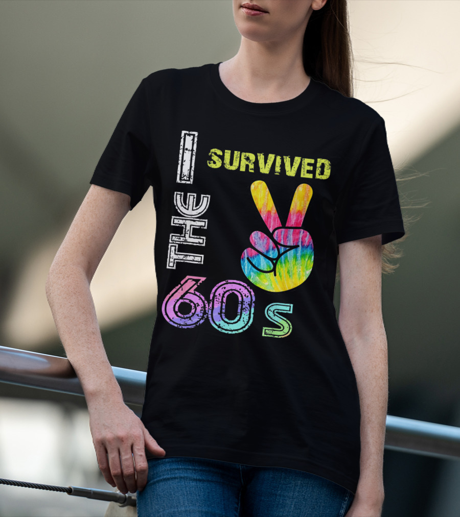I Survived The 60s Tie-Dye Peace Sign T-Shirt