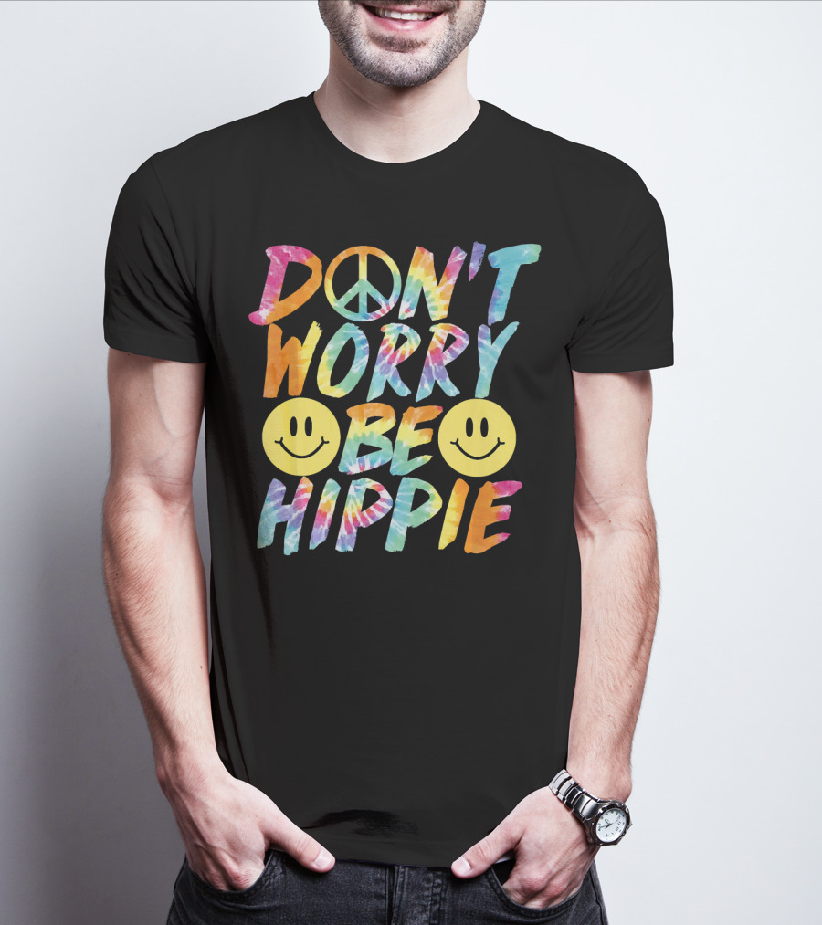 Don't Worry Be Hippie Tie Dye Style Peace Symbol Smiley Face T-Shirt