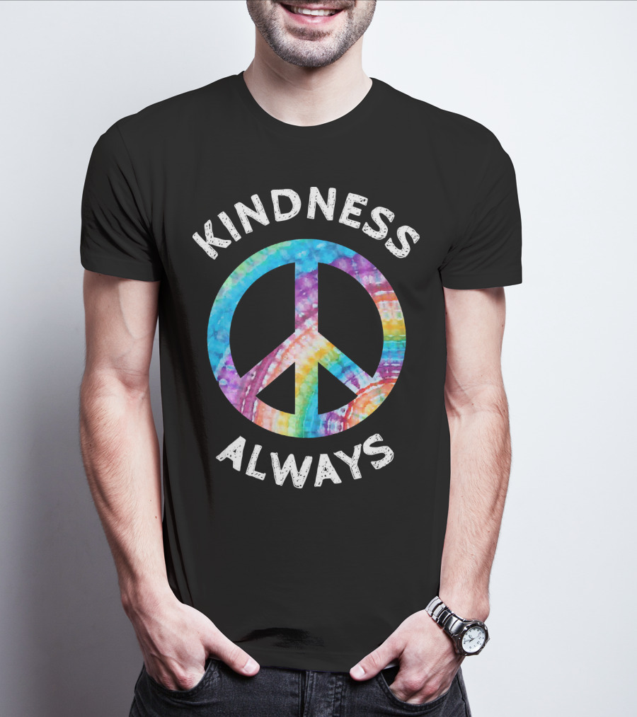 KINDNESS ALWAYS TIE DYE PEACE SIGN T-Shirt
