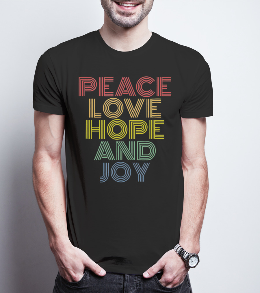 Peace Love Hope And Joy Retro Rainbow Stripes T-Shirt