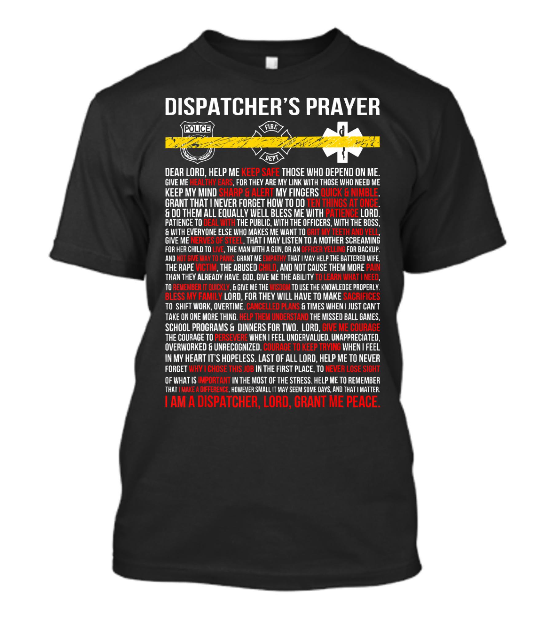 Dispatcher's Prayer Grant Me Peace Keep Safe Quick And Nimble T-Shirt