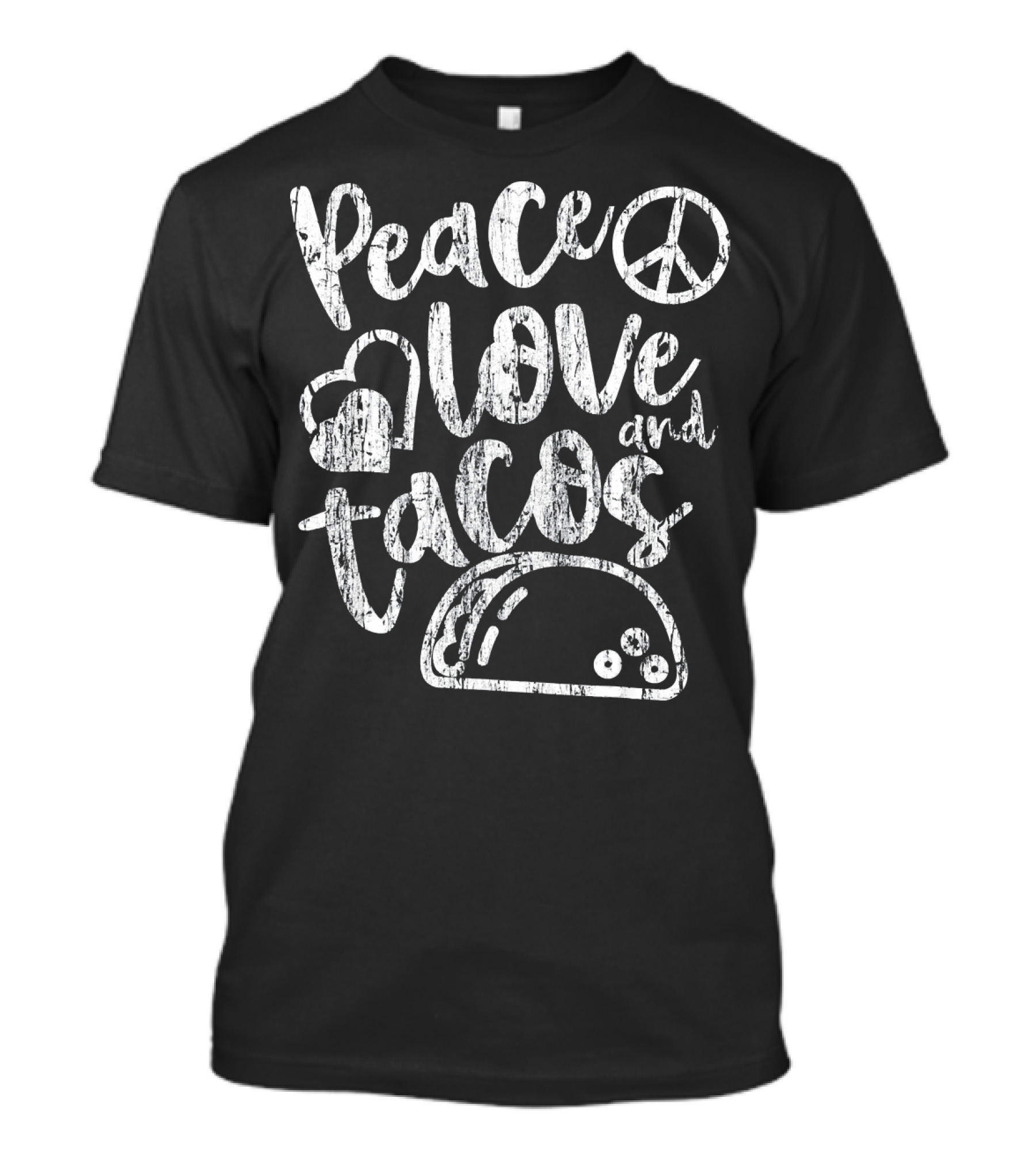 Peace Love And Tacos Distressed T-Shirt
