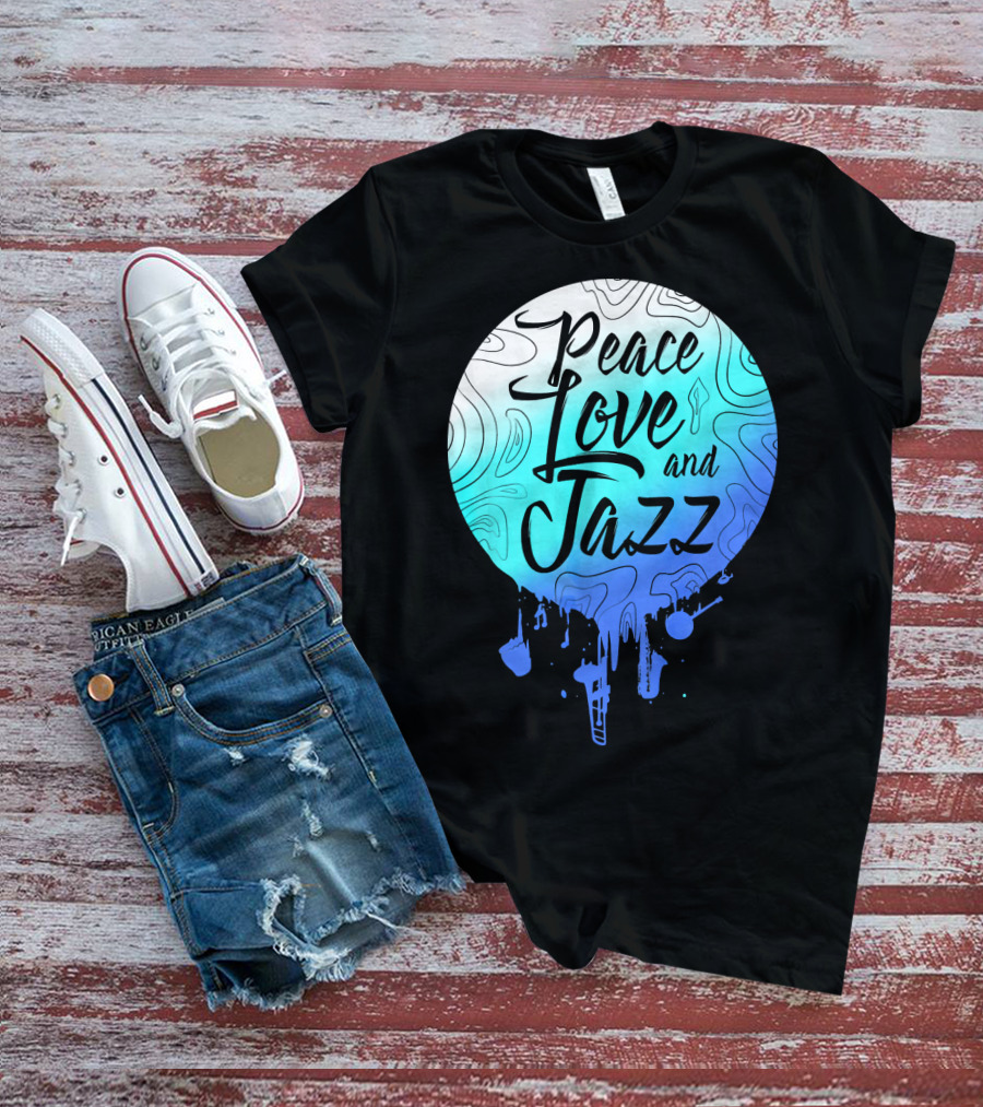 Peace Love And Jazz Cool Fun T-Shirt